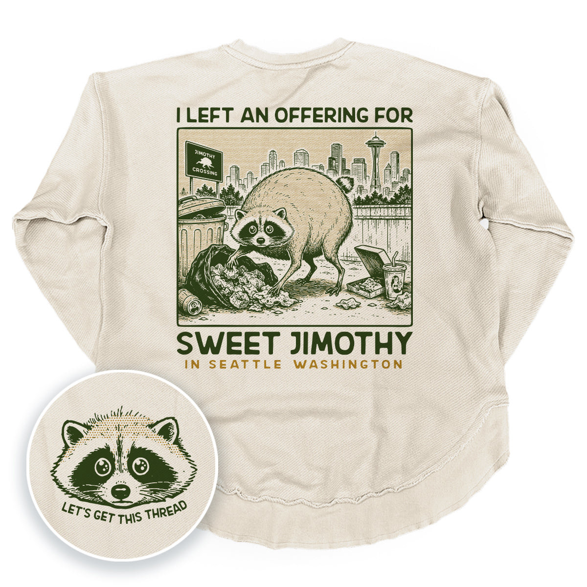 I Left an Offering for Sweet Jimothy in Seattle Washington (Back Print)