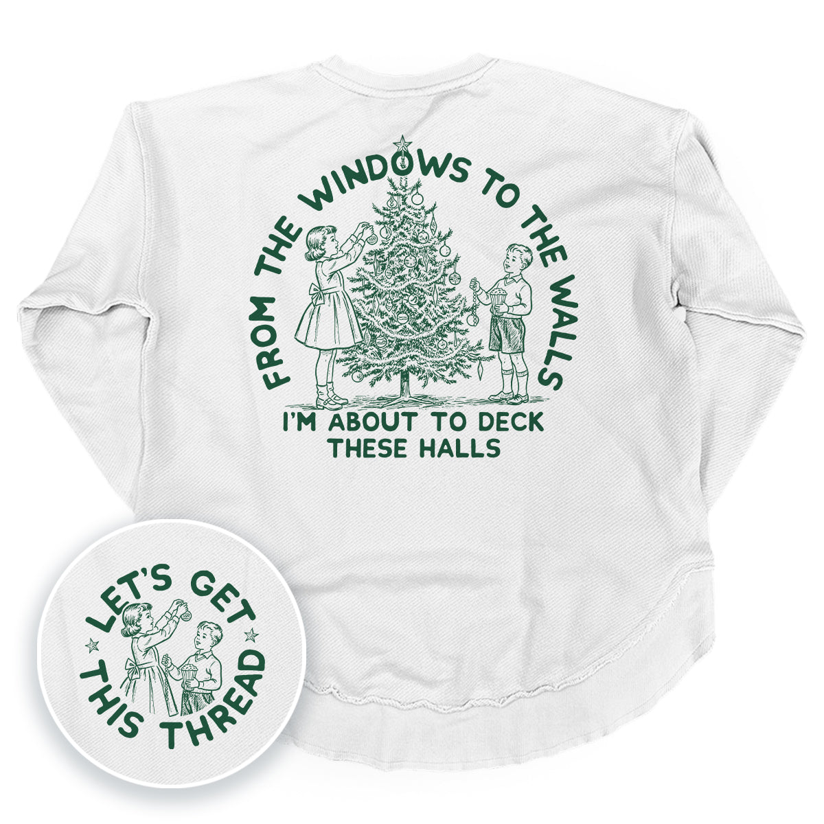 From The Windows To The Walls I'm About To Deck These Halls Green