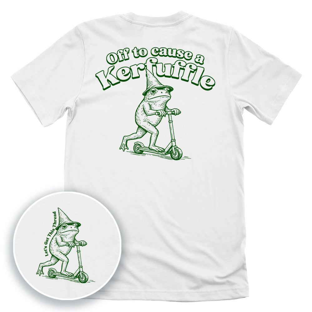 Off To Cause A Kerfuffle (Back Print)