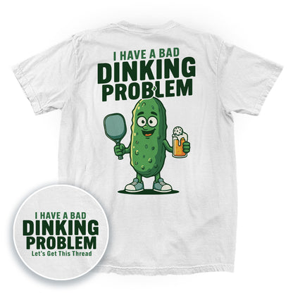 I Have A Bad Dinking Problem