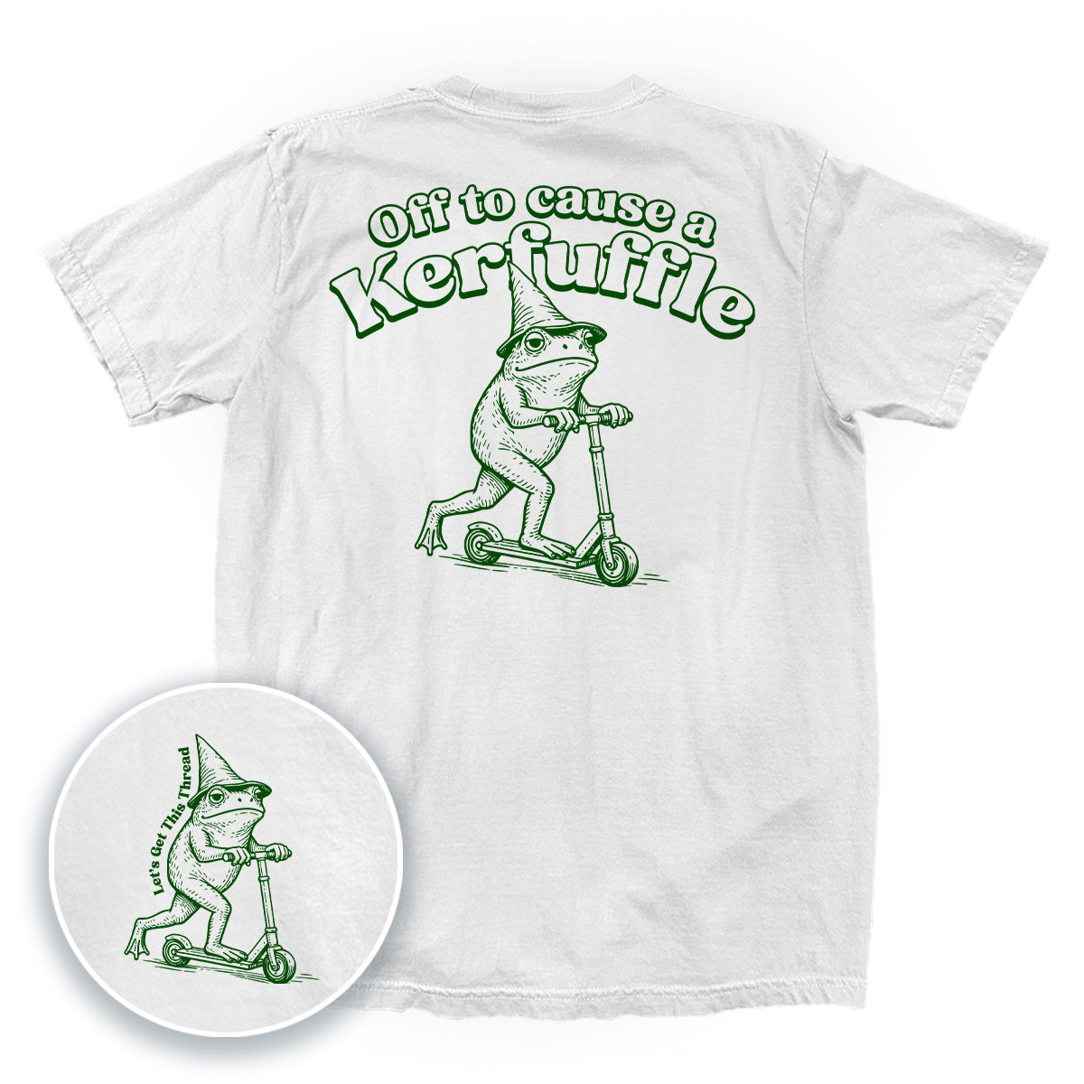 Off To Cause A Kerfuffle (Back Print)