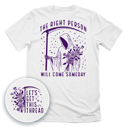 The Right Person Will Come Someday