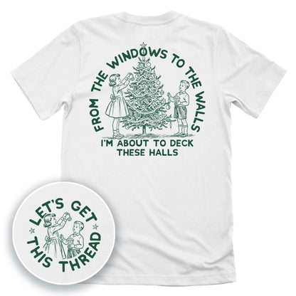 From The Windows To The Walls I'm About To Deck These Halls Green