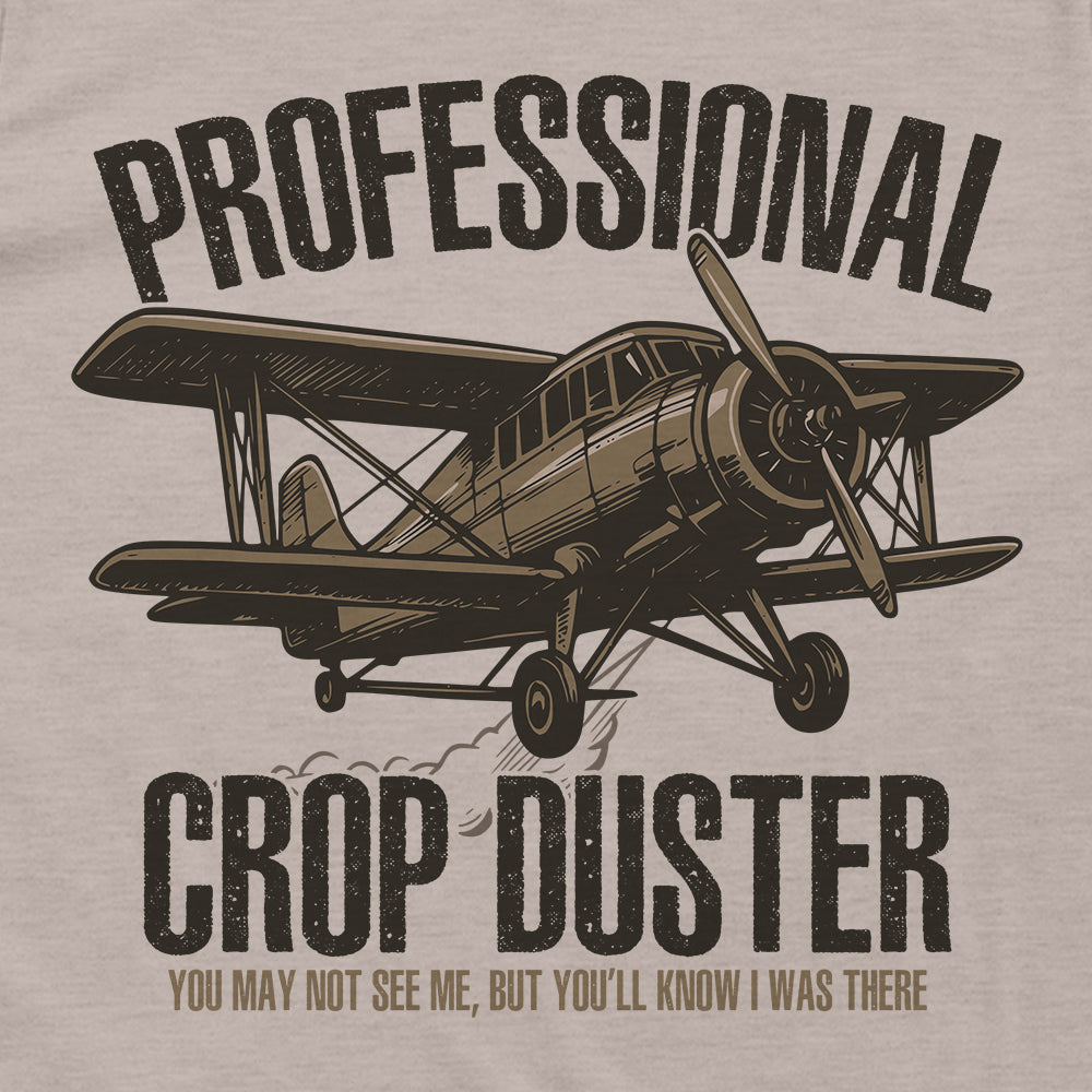 Professional Crop Duster (Front Print)