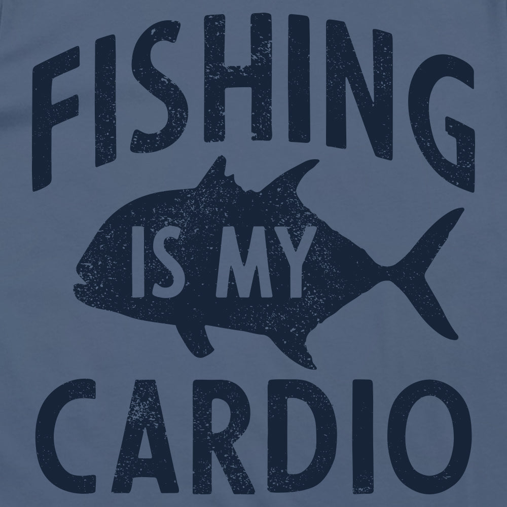 Fishing Is My Cardio