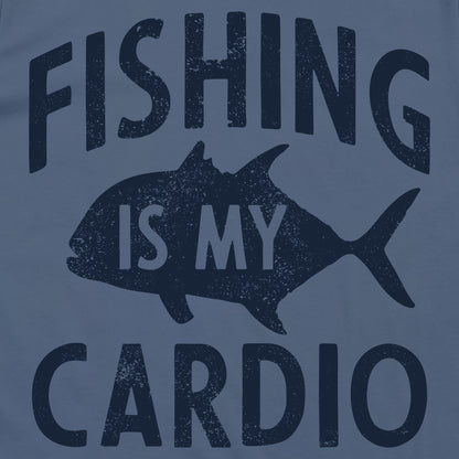 Fishing Is My Cardio