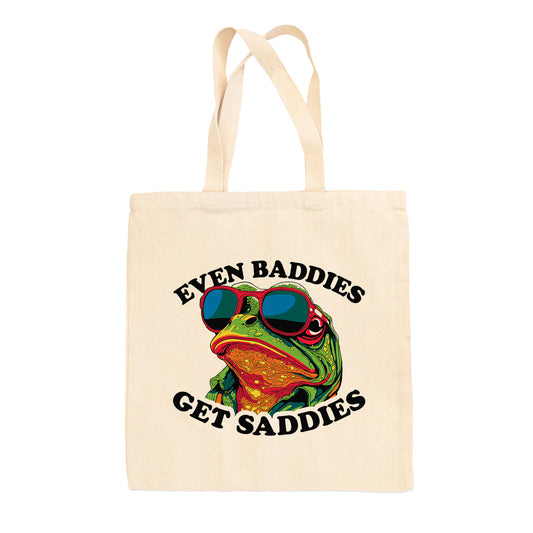 Even Baddies Get Saddies Tote Bag
