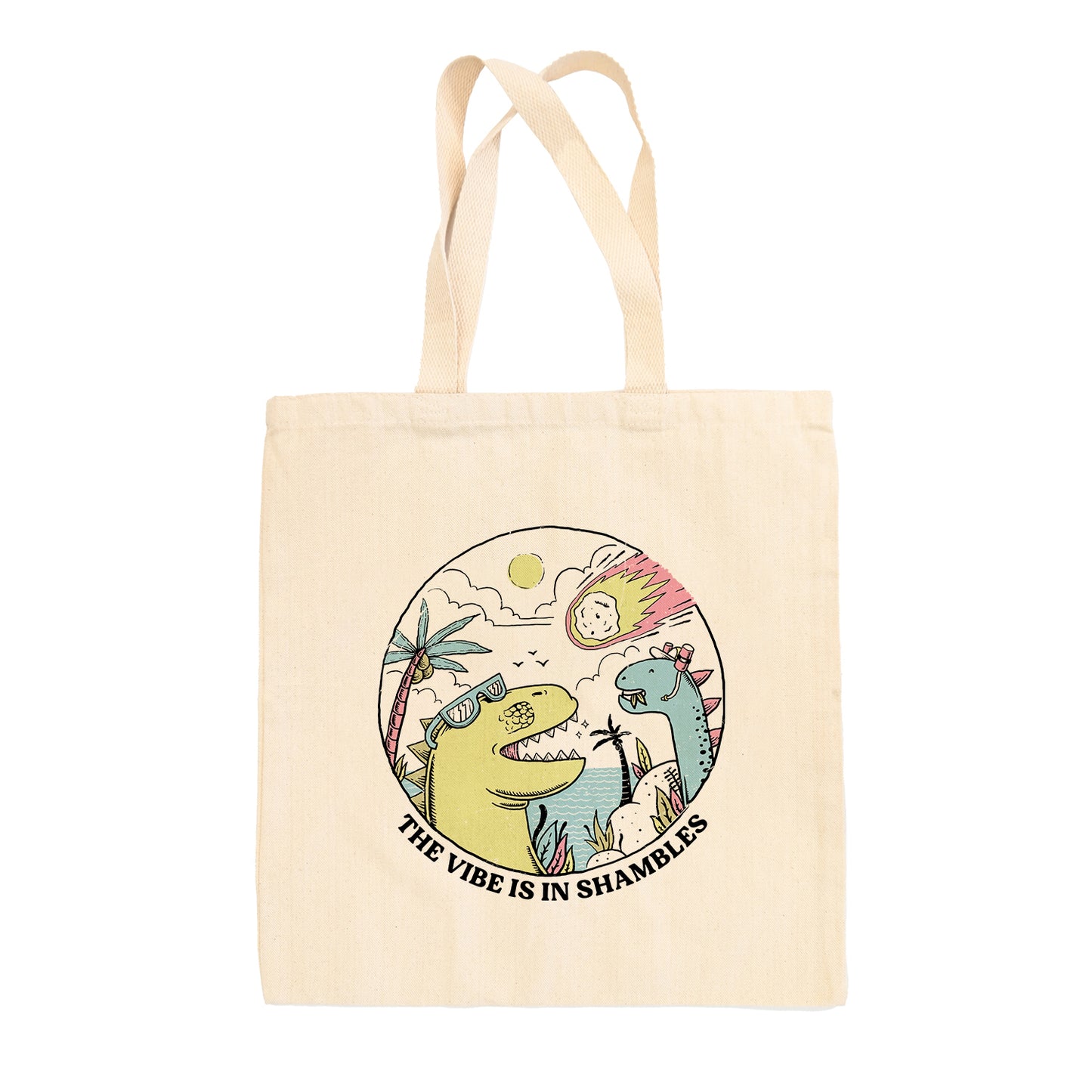 The Vibe is in Shambles Tote Bag