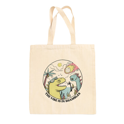 The Vibe is in Shambles Tote Bag