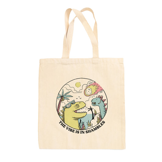 The Vibe is in Shambles Tote Bag
