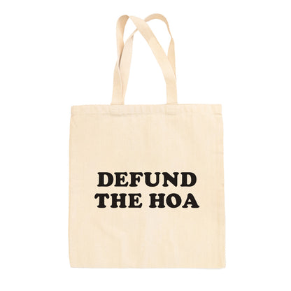 Defund the HOA Tote Bag
