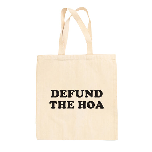 Defund the HOA Tote Bag