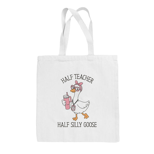 Half Teacher Half Silly Goose
