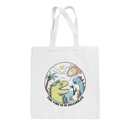 The Vibe is in Shambles Tote Bag