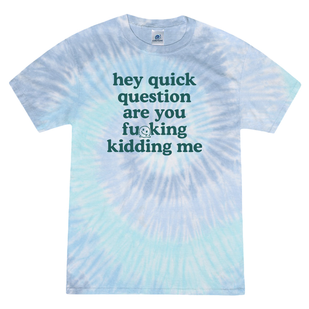 Hey Quick Question...