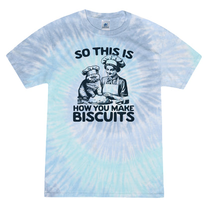 So This Is How You Make Biscuits