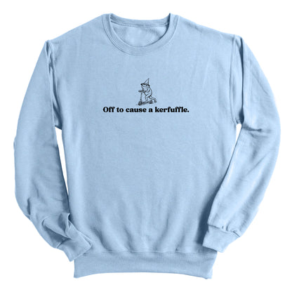 Off To Cause A Kerfuffle (Front Print)