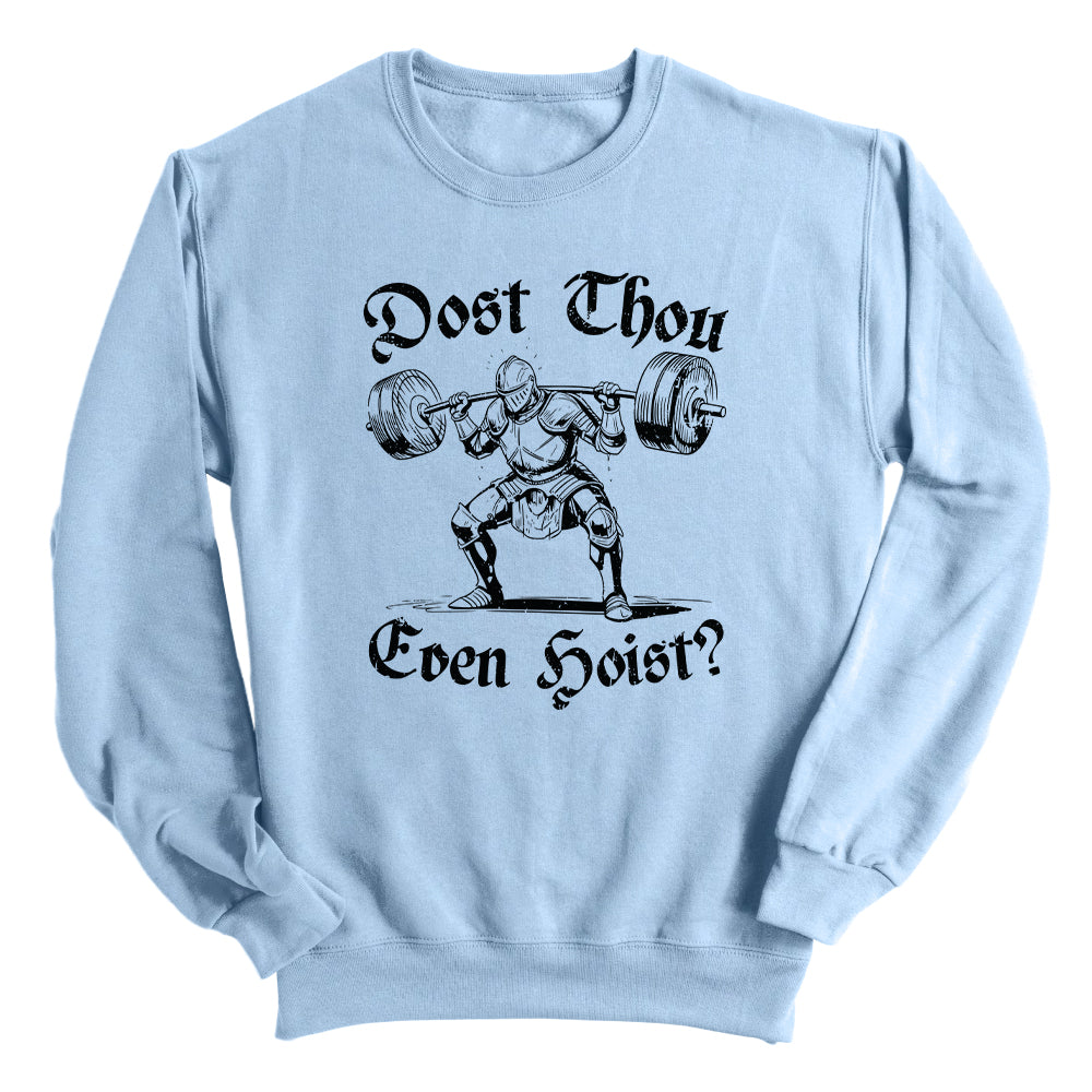 Dost Thou Even Hoist