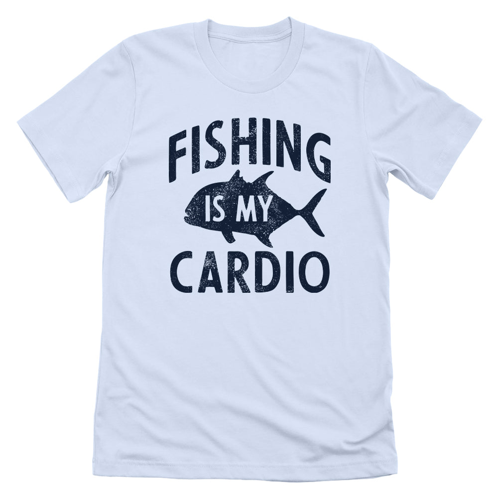 Fishing Is My Cardio