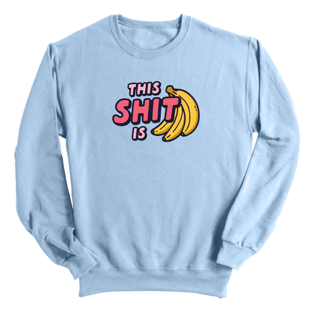 This Shit is Bananas (Front Print)