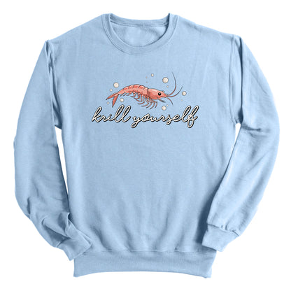 Krill Yourself