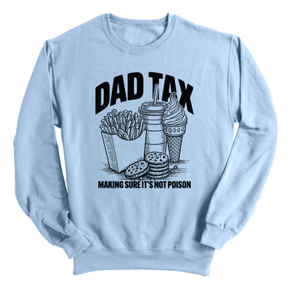 Dad Tax Making Sure It's Not Poison
