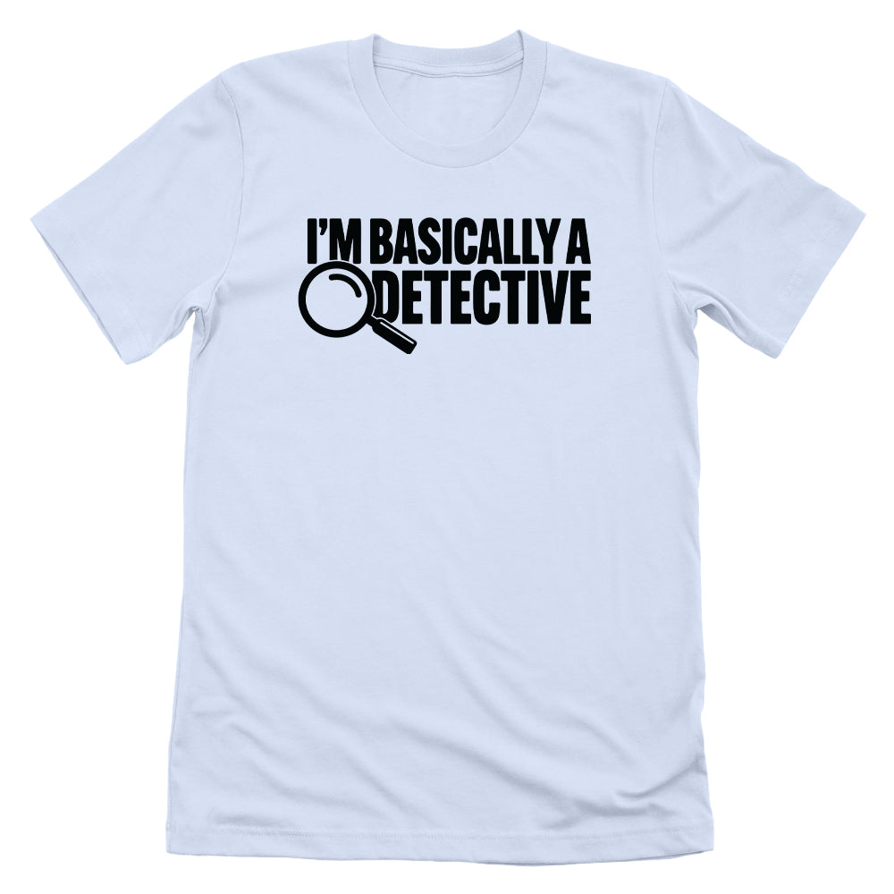 I'm Basically A Detective
