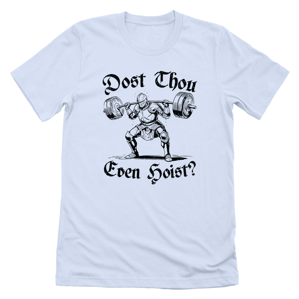 Dost Thou Even Hoist