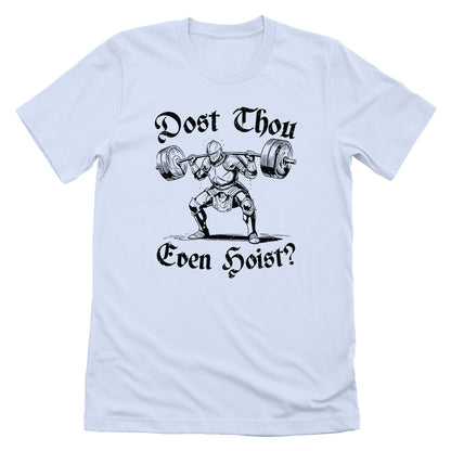 Dost Thou Even Hoist