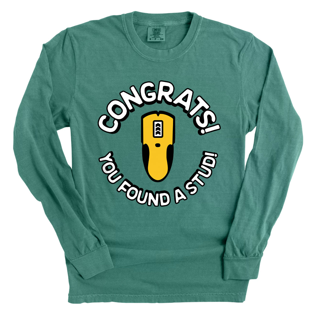 Congrats You Found A Stud (Front Print)