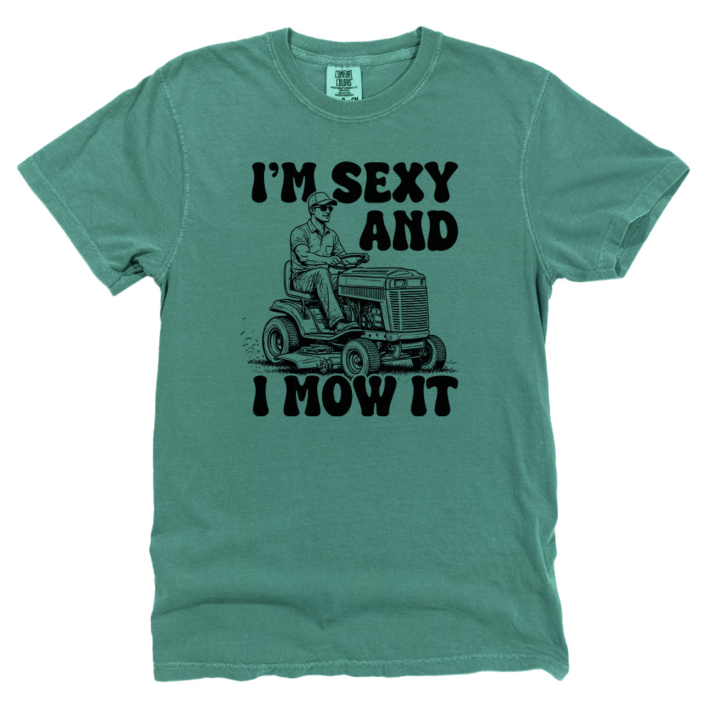 I'm Sexy And I Mow It Riding Mower