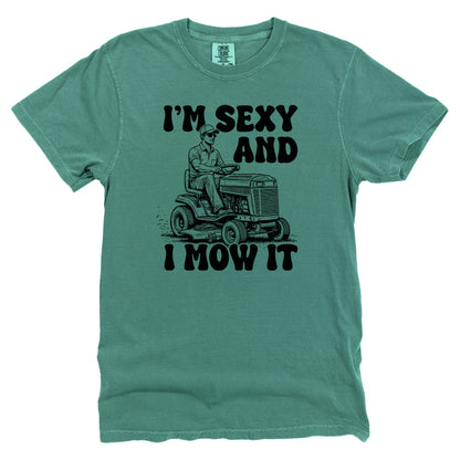 I'm Sexy And I Mow It Riding Mower