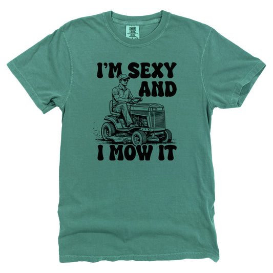 I'm Sexy And I Mow It Riding Mower