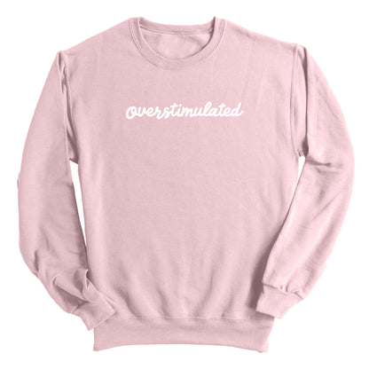 Overstimulated (Front Print)
