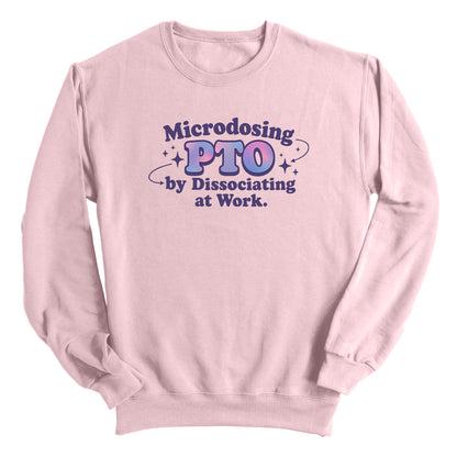 Microdosing PTO by Dissociating at Work