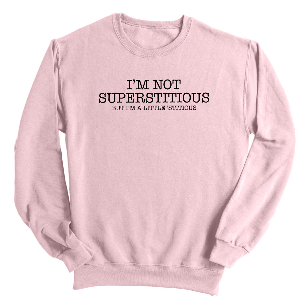 I'm Not Superstitious