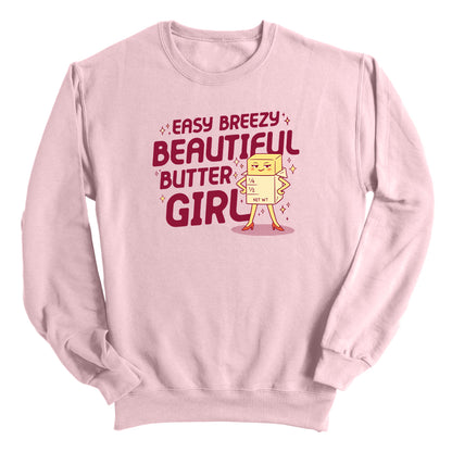 Easy Breezy Beautiful Butter Girl (Front Print)