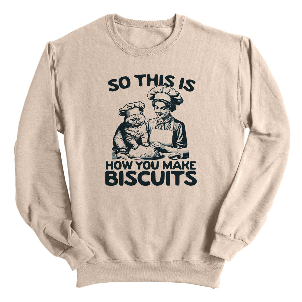 So This Is How You Make Biscuits