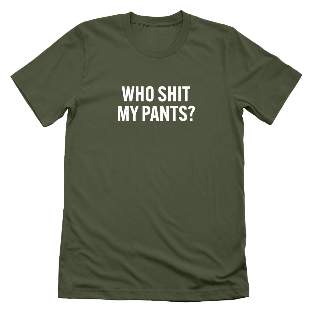 Who Shit My Pants