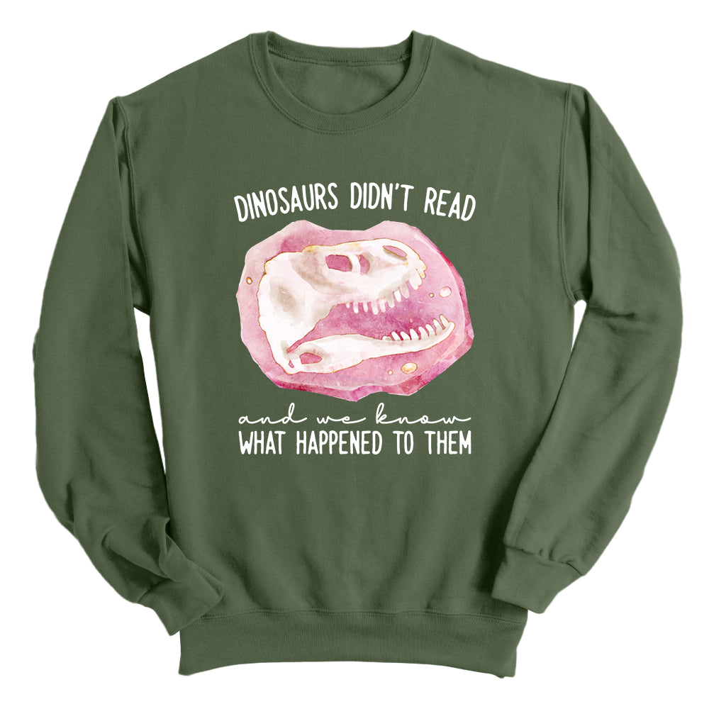 Dinosaurs Didn't Read