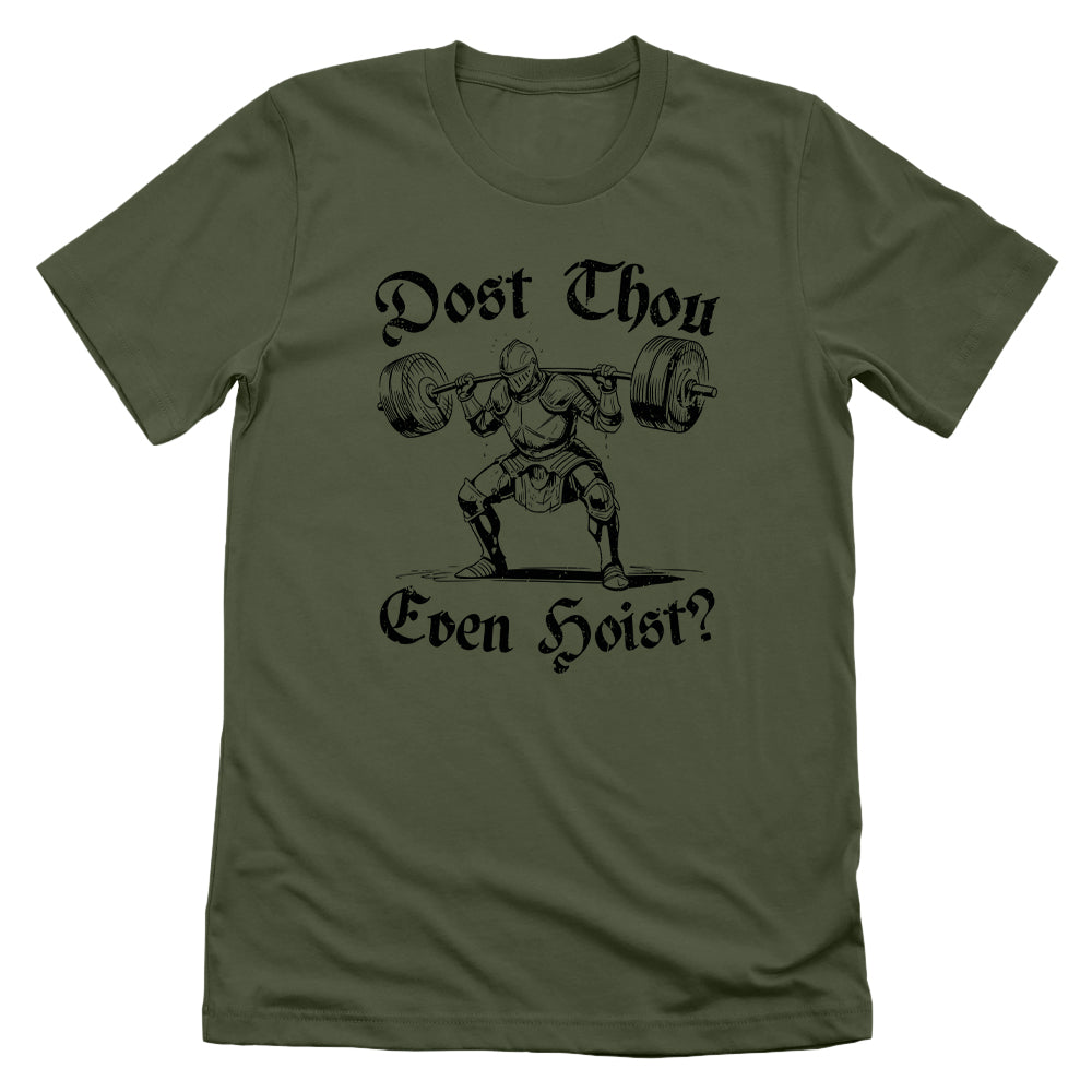 Dost Thou Even Hoist