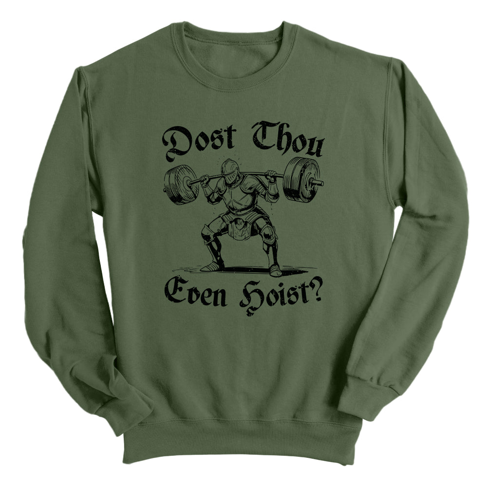 Dost Thou Even Hoist