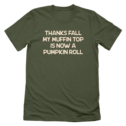 My Muffin Top Is Now A Pumpkin Roll