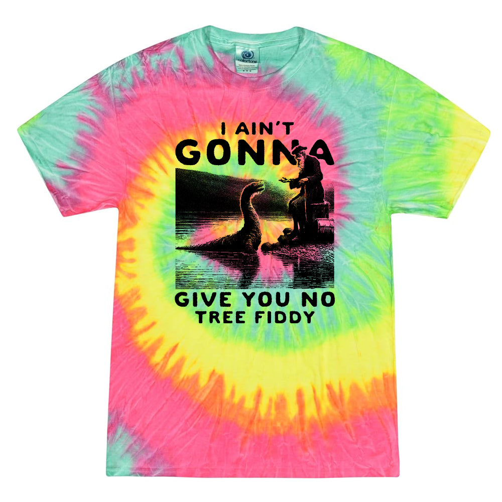I Ain't Gonna Give You No Tree Fiddy