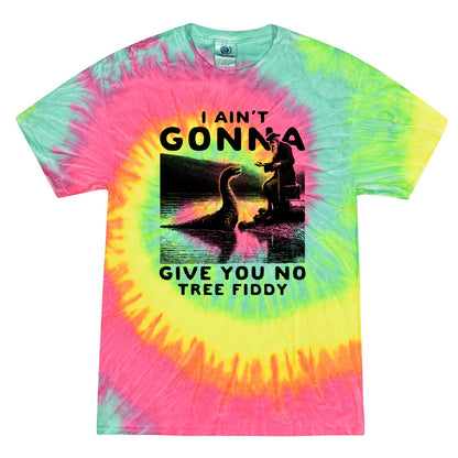 I Ain't Gonna Give You No Tree Fiddy