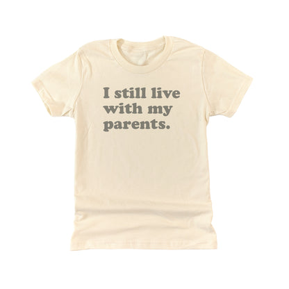 I Still Live with my Parents (Kids)