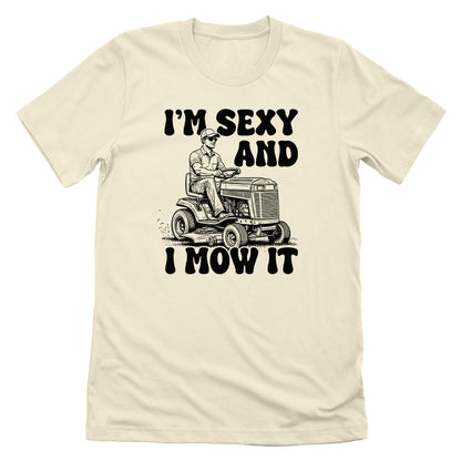 I'm Sexy And I Mow It Riding Mower