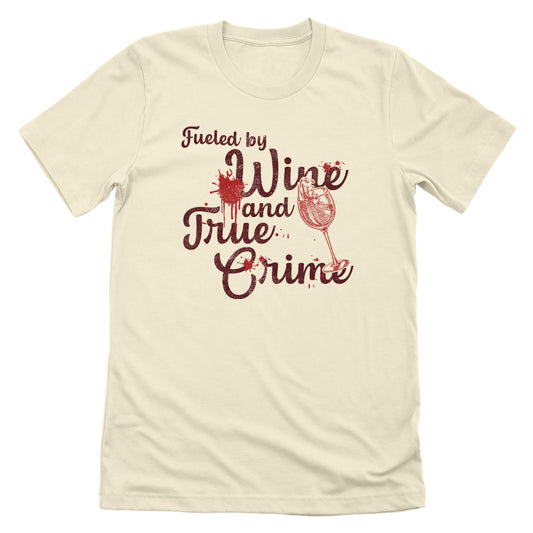 Fueled By Wine And True Crime