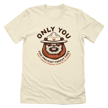 Only You Can Prevent Forest Fires Ewok