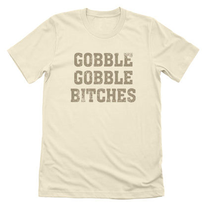 Gobble Gobble Bitches